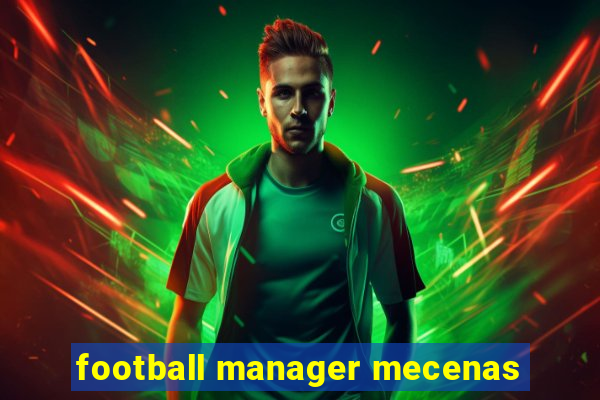 football manager mecenas